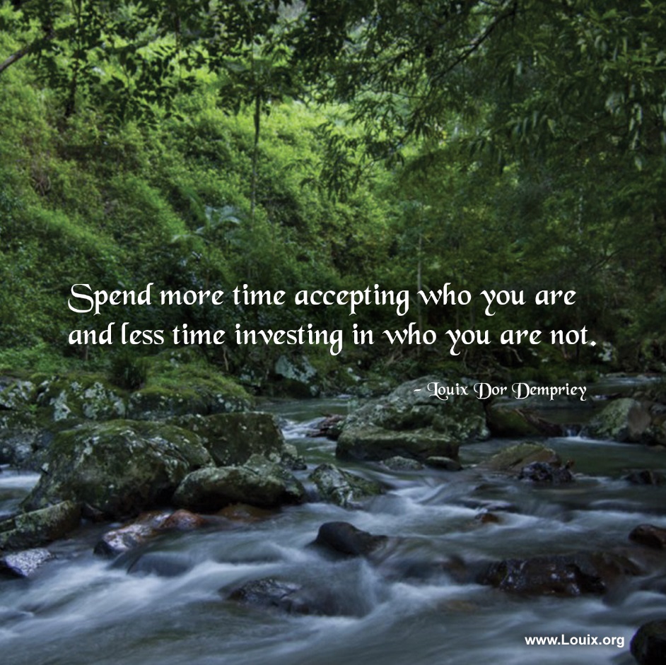 Louix Dor Dempriey – February Quote of Month – Accepting who you are